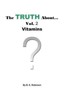 Paperback The Truth About... Vol.2 Vitamins Book