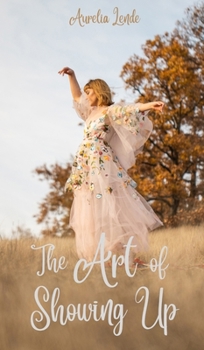 The Art of Showing Up