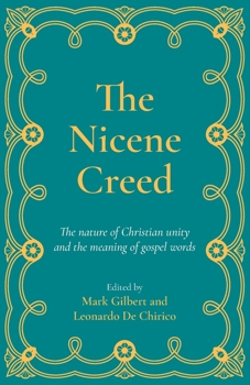 The Nicene Creed: The nature of Christian unity and the meaning of gospel words