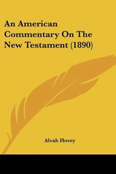 Paperback An American Commentary On The New Testament (1890) Book