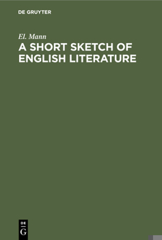 Hardcover A Short Sketch of English Literature: From Chaucer to the Present Time Book