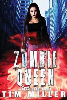 Zombie Queen - Book #3 of the Nikki Blade Bounty Hunter