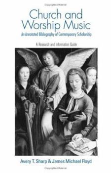 Hardcover Church and Worship Music: A Research and Information Guide (Routledge Music Bibliographies) Book