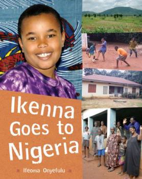 Hardcover Ikenna Goes to Nigeria Book