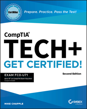 Paperback Comptia Tech+ Certmike: Prepare. Practice. Pass the Test! Get Certified!: Exam Fc0-U71 Book