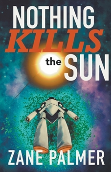 Paperback Nothing Kills the Sun Book