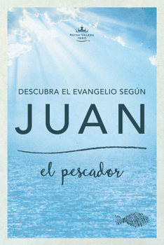 Paperback Descubra el Evangelio según Juan/ Discover the Gospel according to John: El Pescador/ the Fisherman [Spanish] Book