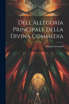 Paperback Dell'Allegoria Principale della Divina Commedia [Catalan] Book