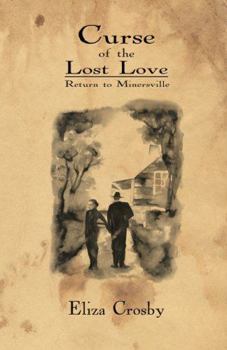 Paperback Curse of the Lost Love: Return to Minersville (Whispers of Minersville) Book