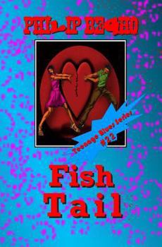Paperback Fish Tail: Teenage Blues Series Book