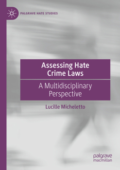 Paperback Assessing Hate Crime Laws: A Multidisciplinary Perspective Book