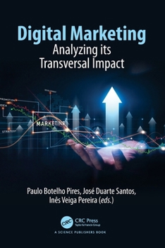 Paperback Digital Marketing: Analyzing Its Transversal Impact Book