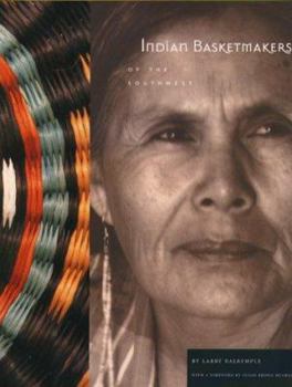 Paperback Indian Basketmakers of the Southwest: The Living Art and Fine Tradition: The Living Art and Fine Tradition Book