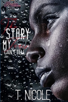 Paperback The Story My Tears Can't Tell Book