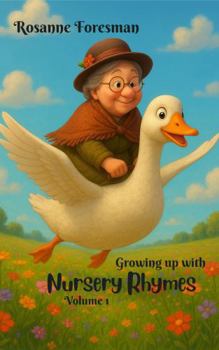 Paperback Growing Up With Nursery Rhymes: Volume 1 (Grow up with Rhymes Vol 1) Book