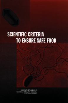 Scientific Criteria to Ensure Safe Food