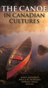 Paperback The Canoe in Canadian Cultures Book