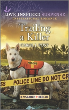 Trailing a Killer - Book #2 of the K-9 Search and Rescue