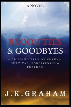 Paperback Blood Ties & Goodbyes Book