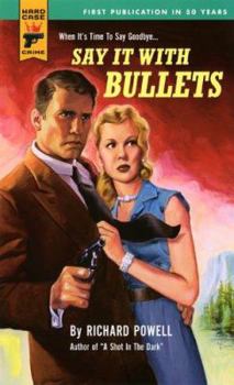 Mass Market Paperback Say It with Bullets Book