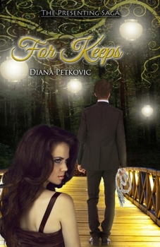 For Keeps - Book #3 of the Presenting Saga