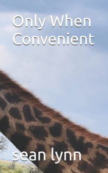 Paperback Only When Convenient Book