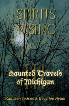 Spirits Rising - Book #3 of the Haunted Travels of Michigan