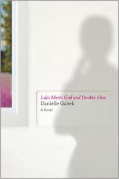 Hardcover Lulu Meets God and Doubts Him Book