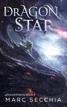 Dragonstar - Book #4 of the Dragonfriend