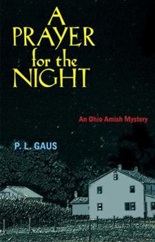 Paperback A Prayer for the Night: An Ohio Amish Mystery Book