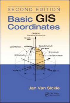 Hardcover Basic GIS Coordinates, Second Edition Book