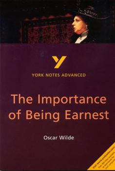 Paperback York Notes Advanced on "The Importance of Being Earnest" by Oscar Wilde (York Notes Advanced) Book