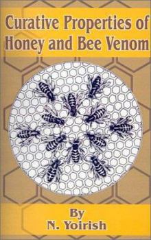 Paperback Curative Properties of Honey and Bee Venom Book