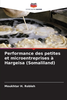 Paperback Performance des petites et microentreprises à Hargeisa (Somaliland) [French] Book