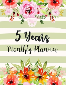 Five year Monthly Planner: Monthly Schedule Organizer Planner For To Do List Academic Schedule Agenda Logbook Or Student, Teacher Organizer Journal, ... Holidays. Watercolor Pink Orange Floral Cover