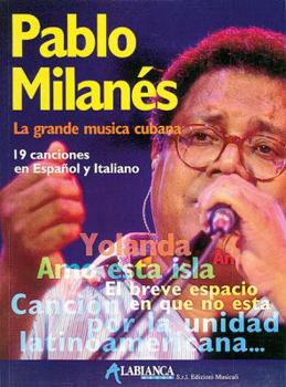 Paperback Pablo Milanés -- La Grande Música Cubana: Vocal/Guitar (Spanish Language Edition) [Spanish] Book