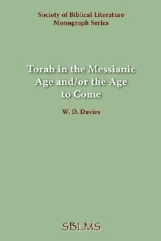 Paperback Torah in the Messianic Age and/or the Age to Come Book