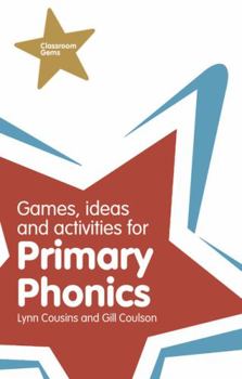 Paperback Games, Ideas and Activities for Primary Phonics Book