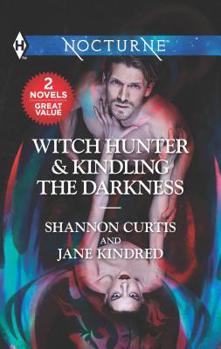 Mass Market Paperback Witch Hunter & Kindling the Darkness: A 2-In-1 Collection Book