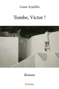 Paperback Tombe, Victor !: Roman [French] Book