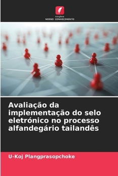 Paperback Avaliação da implementação do selo eletrónico no processo alfandegário tailandês [Portuguese] Book
