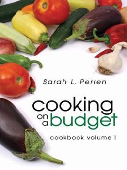 Paperback Cooking on a Budget: Cookbook Volume I Book