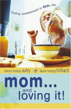 Paperback Mom... and Loving It! Book