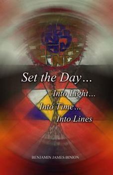 Paperback Set the Day... Into Light... Into Time... Into Lines Book