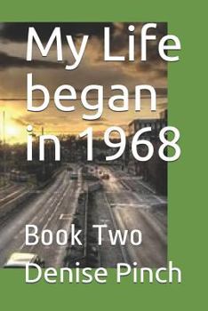 Paperback My Life Began in 1968: Book Two Book