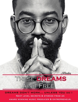 Paperback These "Dreams" Ain't Free: These Beats Ain't Free part II Book