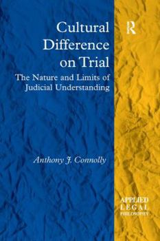 Paperback Cultural Difference on Trial: The Nature and Limits of Judicial Understanding Book