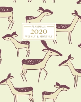 Paperback 2020: Weekly and Monthly Planner/Calendar Jan 2020 - Dec 2020 Cute Tan Deer Pattern Book