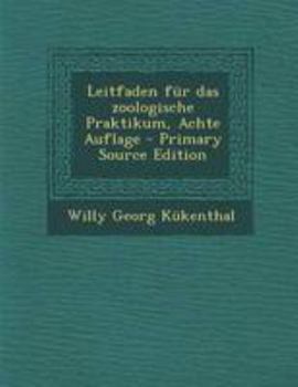 Paperback Leitfaden Fur Das Zoologische Praktikum, Achte Auflage [German] Book
