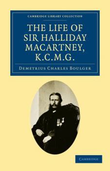 Paperback The Life of Sir Halliday Macartney, K.C.M.G. Book